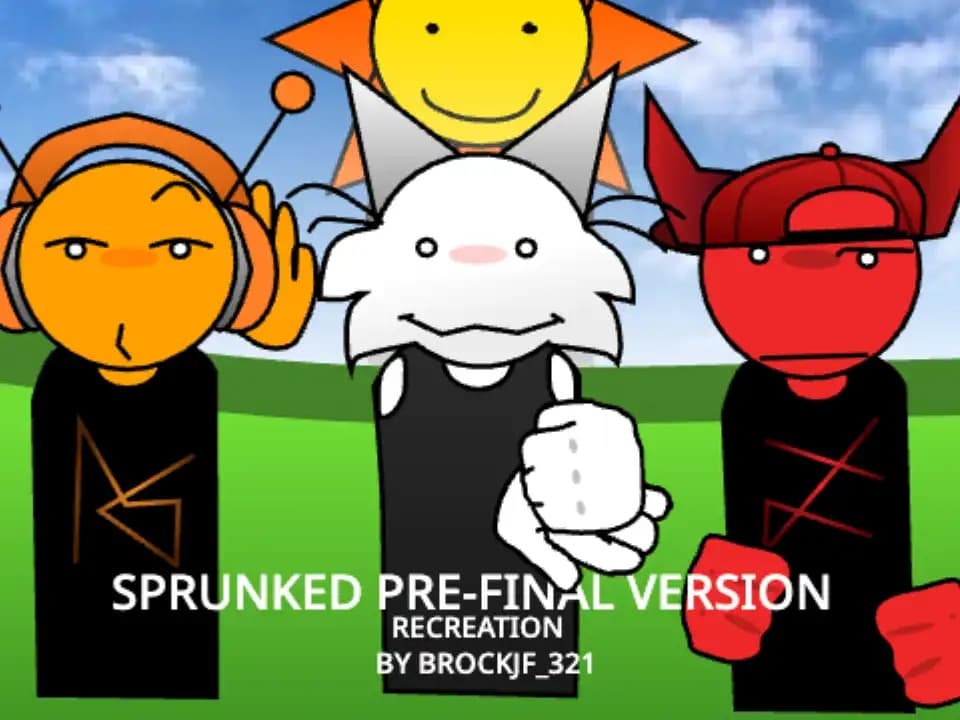 Sprunked Pre Final Version Recreation