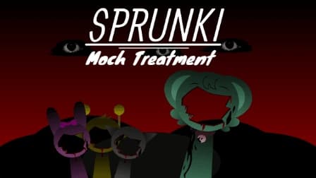 Sprunki Moch Treatment